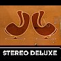 Stereo Deluxe