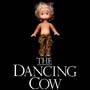 Dancing Cow