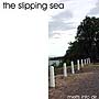 Slipping Sea