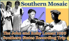 John and Ruby Lomax 1939 Southern States Recording Trip